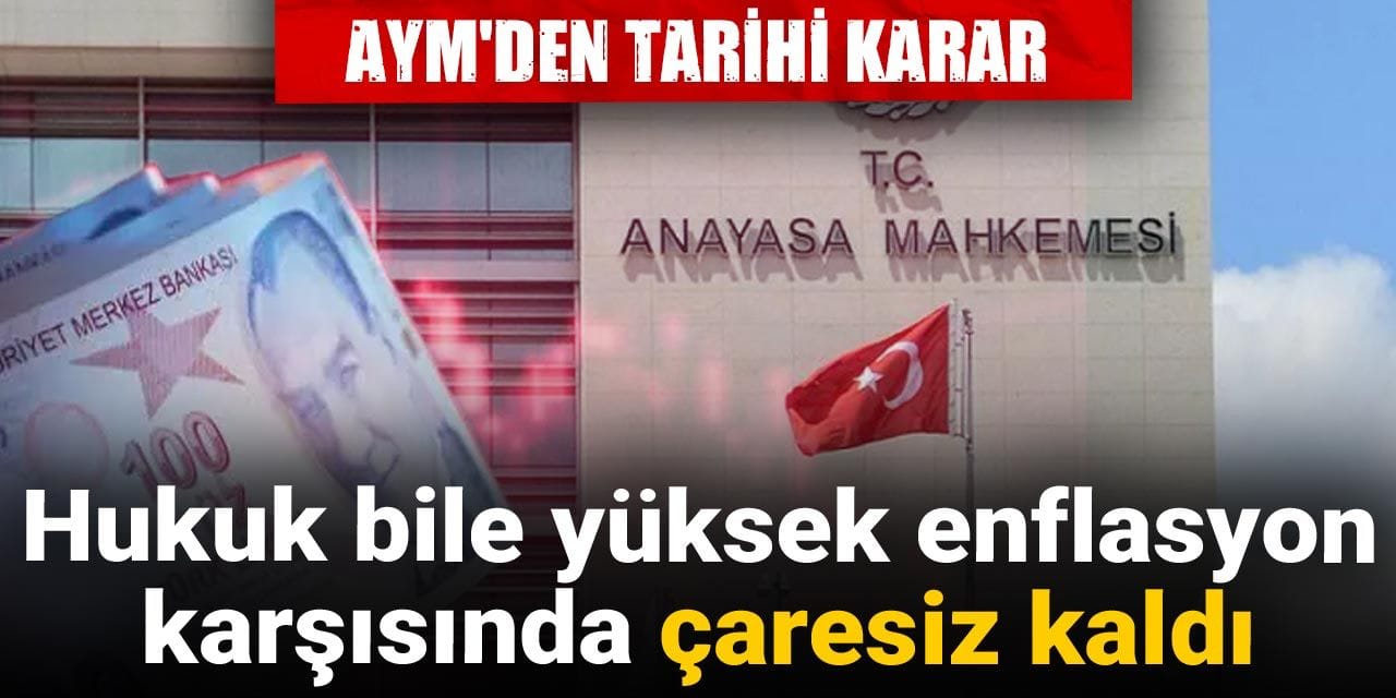 aymden tarihi karar hukuk bile yuksek enflasyon karsisinda caresiz kaldi skWmrrCT